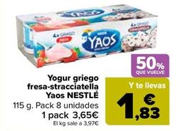 Oferta de Nestlé - Yogur Griego Fresa-Stracciatella  Yaos  por 3,65€ en Carrefour