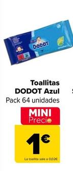 Oferta de Dodot - Toallitas Azul por 1€ en Carrefour
