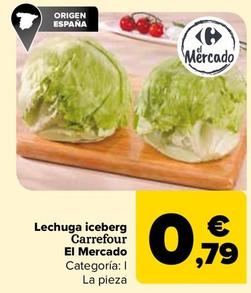 Oferta de Carrefour - Lechuga Iceberg El Mercado por 0,79€ en Carrefour
