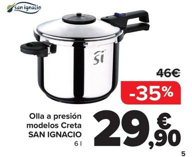 Oferta de San Ignacio - Olla A Presión Modelos Creta   por 29,9€ en Carrefour