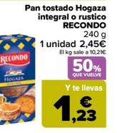 Oferta de Recondo - Pan Tostado Hogaza Integral O Rustico  por 2,45€ en Carrefour
