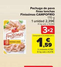Oferta de Campofrío - Pechuga De Pavo Finas Lonchas Finíssimas  por 2,39€ en Carrefour
