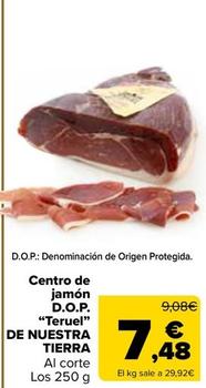 Oferta de De Nuestra Tierra - Centro De Jamón  D.o.p “Teruel'' por 7,48€ en Carrefour