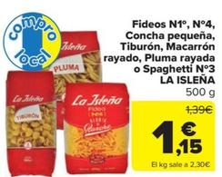 Oferta de La Isleña - Fideos N1 , N4 Concha Pequena Tiburon , Macarron Rayado , Pluma Rayada O Spaghetti N3 por 1,15€ en Carrefour