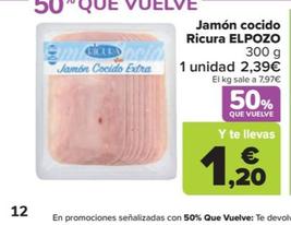 Oferta de  Elpozo - Jamón Cocido  Ricura por 2,39€ en Carrefour