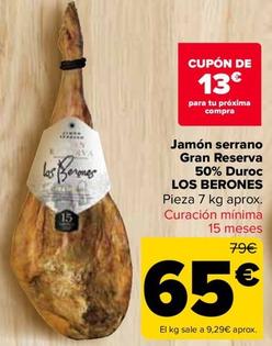 Oferta de Los Berones - Jamón Serrano Gran Reserva 50% Duroc por 65€ en Carrefour