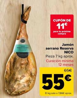 Oferta de NICO - Jamón Serrano Reserva   por 55€ en Carrefour