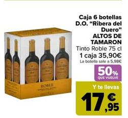 Oferta de Altos de Tamarón - Caja 6 Botellas  DO “Ribera del Duero" por 35,9€ en Carrefour