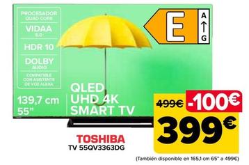 Oferta de Toshiba - Tv 55QV3363DG  por 399€ en Carrefour
