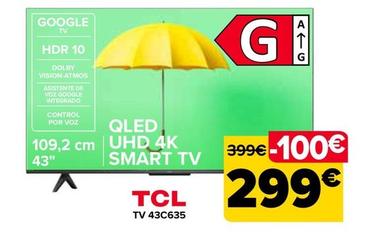 Oferta de Tcl - Tv 43C635 por 299€ en Carrefour