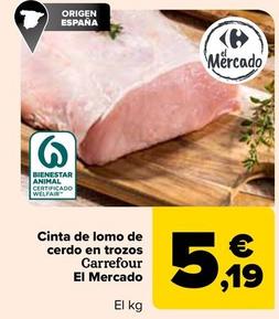 Oferta de  Carrefour - Cinta De Lomo De Cerdo En Trozos El Mercado por 5,19€ en Carrefour