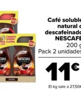 Oferta de Nescafé - Café Soluble natural O Descafeinado por 11€ en Carrefour