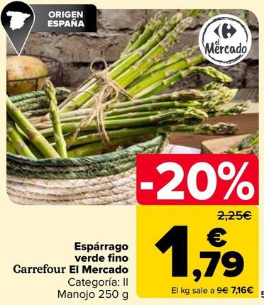 Oferta de Carrefour - Espárrago  Verde Fino El Mercado por 1,79€ en Carrefour