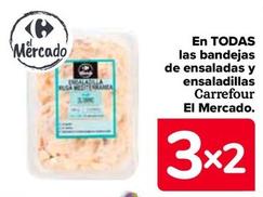 Oferta de Carrefour El Mercado - En Todas Las Bandejas De Ensaladas Y Ensaladillas  en Carrefour