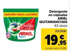 Oferta de Ariel - Detergente  En Cápsulas  Quitamanchas por 19,95€ en Carrefour