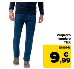 Oferta de Tex - Vaquero Hombre   por 9,99€ en Carrefour