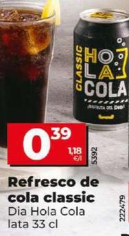 Oferta de Dia Hola Cola - Refresco De Cola Classic por 0,39€ en Dia