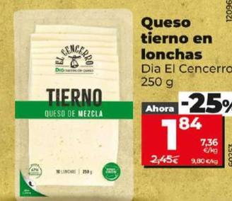 Oferta de Dia El Cencerro - Queso Tierno En Lonchas por 1,84€ en Dia