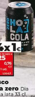 Oferta de Dia Hola Cola - Refresco De Cola Zero por 0,35€ en Dia
