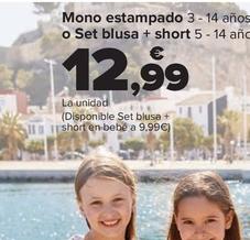 Oferta de Mono Estampado 3 - 14 Años  O Set Blusa + Short 5 - 14 Años por 12,99€ en Carrefour
