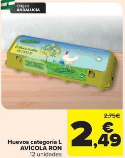 Oferta de Avícola Ron - Huevos Categoría L  por 2,49€ en Carrefour