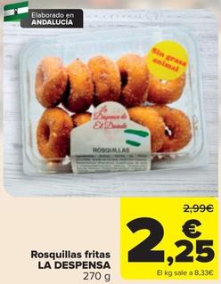 Oferta de La Despensa - Rosquillas Fritas por 2,25€ en Carrefour