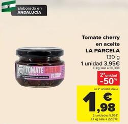 Oferta de  La Parcela - Tomate Cherry En Aceite por 3,95€ en Carrefour