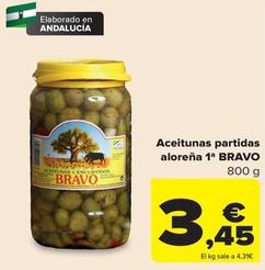Oferta de Bravo - Aceitunas Partidas Aloreña 1ª  por 3,45€ en Carrefour