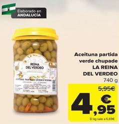 Oferta de  La Reina Del Verdeo - Aceituna Partida Verde Chupade por 4,95€ en Carrefour