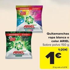 Oferta de Ariel - Quitamanchas Ropa Blanca O Color por 1€ en Carrefour
