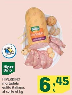 Oferta de Hiperdino - Mortadela Estilo Italiana por 6,45€ en HiperDino