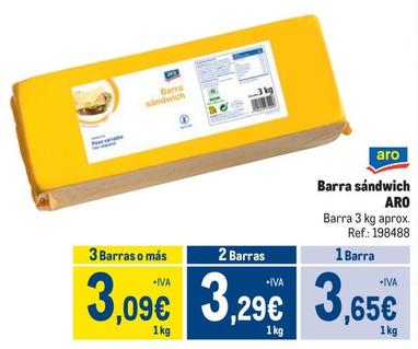 Oferta de Aro - Barra Sándwich por 3,65€ en Makro