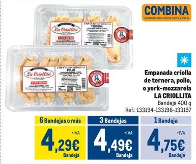 Oferta de La Criollita - Empanada Criolla De Ternera, Pollo, O York-mozzarela  por 4,75€ en Makro