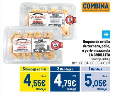 Oferta de La Criollita - Empanada Criolla De Ternera, Pollo, O York-Mozzarela  por 5,05€ en Makro