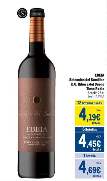 Oferta de Ebeia - Seleccion Del Sumiller D.O. Ribera Del Duero Tinto Roble por 4,69€ en Makro