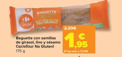 Oferta de Carrefour - Baguette Con Semillas De Girasol , Lino Y Sesamo No Gluten! por 1,95€ en Carrefour