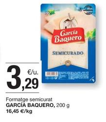 Oferta de García Baquero - Formatge Semicurat por 3,29€ en BonpreuEsclat