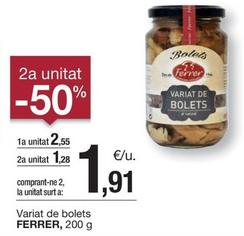 Oferta de Ferrer - Variat De Bolets por 2,55€ en BonpreuEsclat