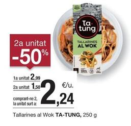 Oferta de Ta Tung - Tallarines Al Wok por 2,99€ en BonpreuEsclat