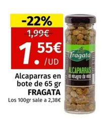 Oferta de Fragata - Alcaparras En Bote por 1,55€ en Maskom Supermercados