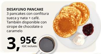 Oferta de Ikea - Desayuno Pancake por 3,95€ en IKEA