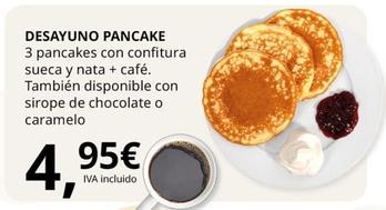 Oferta de Ikea - Desayuno Pancake por 4,95€ en IKEA