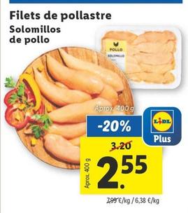 Oferta de Solomillos De Pollo por 2,55€ en Lidl