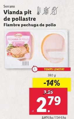 Oferta de Serrano - Fiambre Pechuga De Pollo por 2,79€ en Lidl
