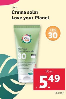 Oferta de Cien - Crema Solar Love Your Planet por 5,49€ en Lidl