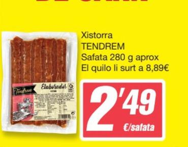 Oferta de Tendrem - Xistorra por 2,49€ en SPAR Fragadis