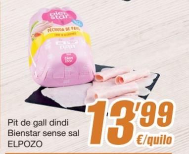 Oferta de Elpozo - Pit De Gall Dindi Bienstar Sense Sal por 13,99€ en SPAR Fragadis