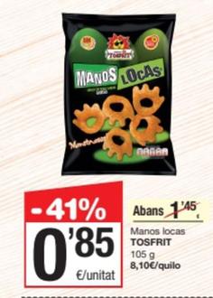 Oferta de Tosfrit - Manos Locas por 0,85€ en SPAR Fragadis