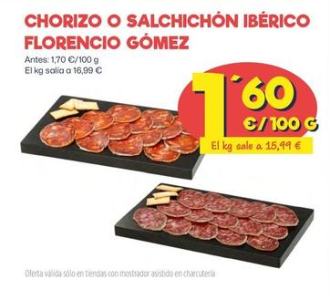 Oferta de Florencio Gómez - Chorizo O Salchichon Iberico por 1,6€ en Ahorramas