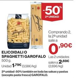 Oferta de Garofalo - Elicoidali O Spaghetti por 1,79€ en El Corte Inglés